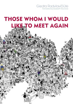 Those Whom I Would Like to Meet Again Paperback Dalkey Archive Press