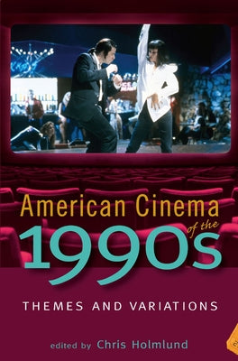 American Cinema of the 1990s: Themes and Variations Paperback Rutgers University Press