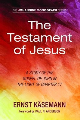 The Testament of Jesus Paperback Wipf & Stock Publishers