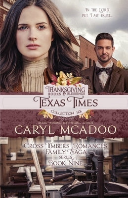 Texas Times: Thanksgiving Books & Blessings Collection Six Paperback Independently Published