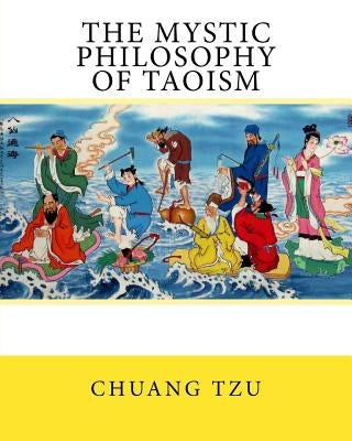 The Mystic Philosophy of Taoism Paperback Createspace Independent Publishing Platform