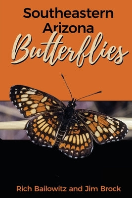 Southeastern Arizona Butterflies Paperback Wheatmark