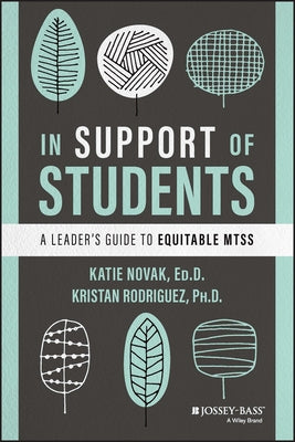 In Support of Students: A Leader's Guide to Equitable Mtss Paperback Jossey-Bass