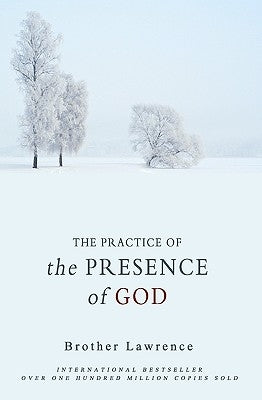 The Practice of the Presence of God Createspace Independent Publishing Platform