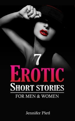 7 Erotic Short Stories for Men and Women Paperback Blurb
