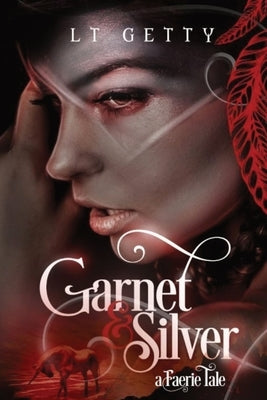Garnet and Silver: A Faerie Tale Paperback Black Unicorn Books