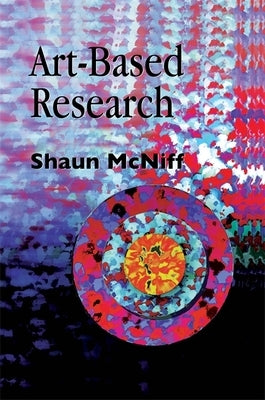 Art-Based Research Paperback Jessica Kingsley Publishers, Ltd