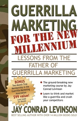 Guerrilla Marketing for the New Millennium: Lessons from the Father of Guerrilla Marketing Paperback Morgan James Publishing