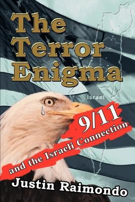 The Terror Enigma: 9/11 and the Israeli Connection Paperback iUniverse