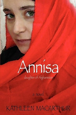Annisa - Daughter of Afghanistan Paperback Lulu.com