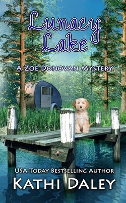 Lunacy Lake Paperback Independently Published