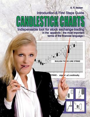 Candlestick Charts - Indispensable tool for stock exchange trading: Introduction and First Steps Guide with lexicon of the most financial language ter Paperback Books on Demand