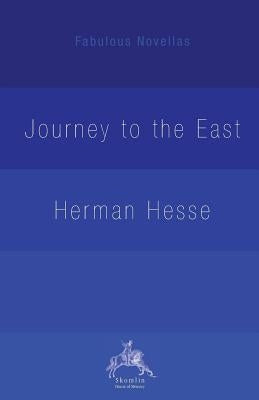 The Journey to the East Paperback Skomlin