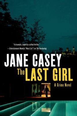 The Last Girl: A Crime Novel Paperback Minotaur Books