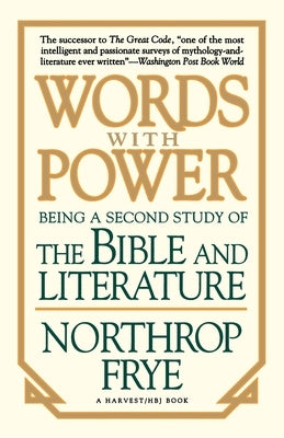 Words with Power: Being a Second Study the Bible and Literature Paperback HarperOne