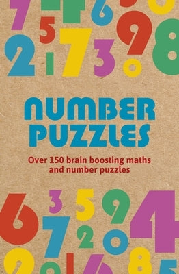 Number Puzzles: Over 150 Brain Boosting Math and Number Puzzles Paperback Sirius Entertainment