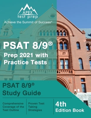 Apex Test Prep PSAT 8/9 Prep 2021 paperback book with practice tests and study guide for standardized test preparation.