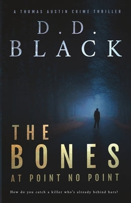 The Bones at Point No Point Paperback Independently Published