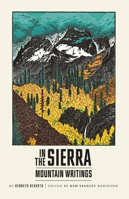 In the Sierra: Mountain Writings Paperback New Directions Publishing Corporation