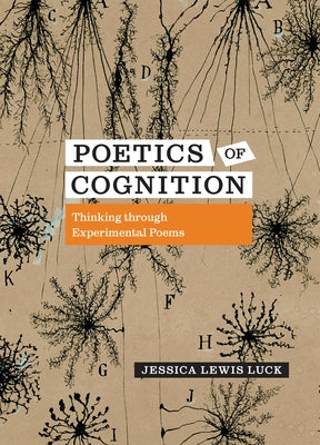 Poetics of Cognition: Thinking Through Experimental Poems Paperback University of Iowa Press