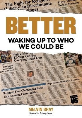 Better: Waking Up to Who We Could Be Paperback Chalice Press