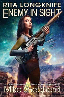 Rita Longknife: Enemy in Sight: Book 2 of the Iteeche War Paperback Kl & MM Books