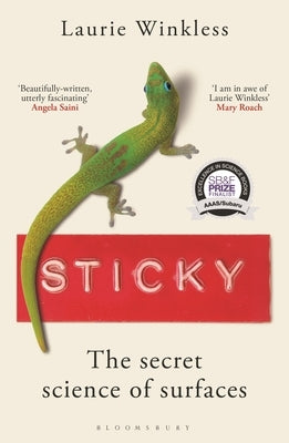 Sticky: The Secret Science of Surfaces Paperback Bloomsbury SIGMA