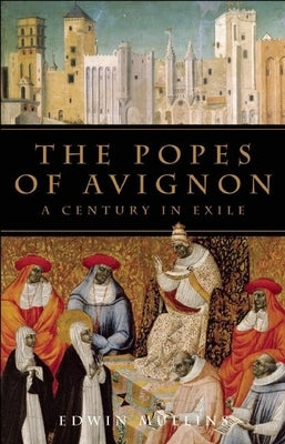The Popes of Avignon: A Century in Exile Paperback BlueBridge