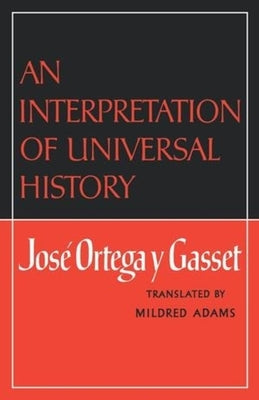 An Interpretation of Universal History Paperback W. W. Norton & Company
