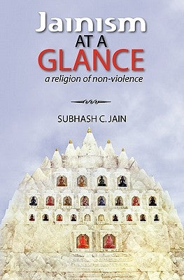 Jainism at a Glance: a religion of non-violence Paperback Createspace Independent Publishing Platform