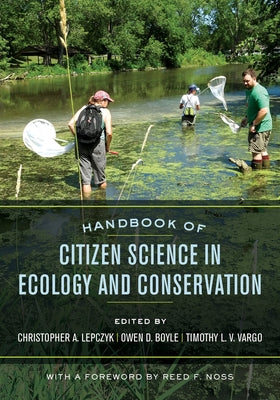 Handbook of Citizen Science in Ecology and Conservation Paperback University of California Press