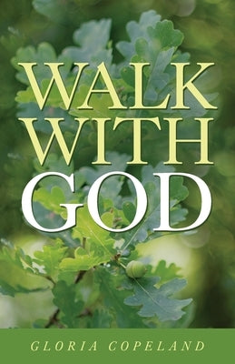 Walk with God Paperback Kenneth Copeland Ministries