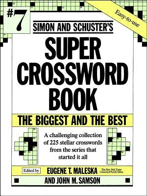 Simon & Schuster Super Crossword Puzzle Book #7 Paperback Gallery Books