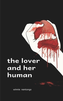 The Lover and Her Human Paperback Independently Published