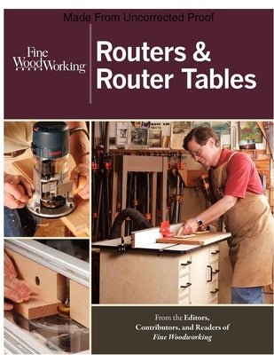 Routers & Router Tables Paperback Taunton Press