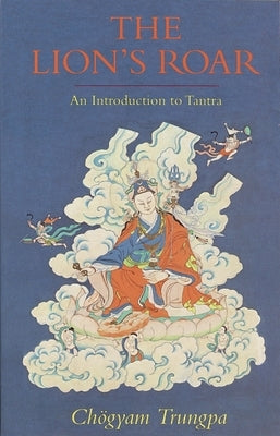 The Lion's Roar: An Introduction to Tantra Paperback Shambhala