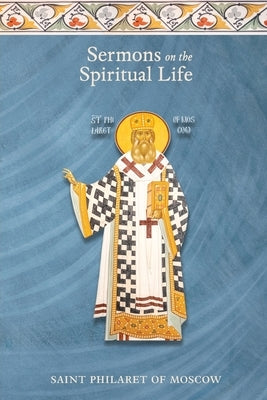 Sermons on the Spiritual Life Paperback Patristic Nectar Publications