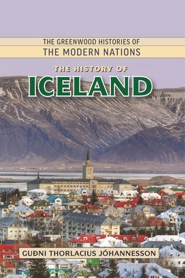 The History of Iceland Paperback Bloomsbury Publishing PLC