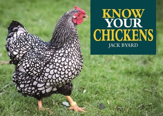 Know Your Chickens Paperback Old Pond Books