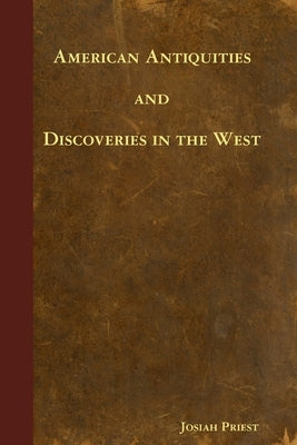American Antiquities and Discoveries in the West Paperback Lulu.com
