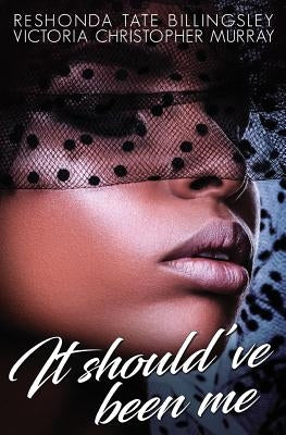 It Should've Been Me Paperback Brown Girls Books, LLC
