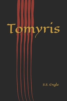 Tomyris Paperback Independently Published