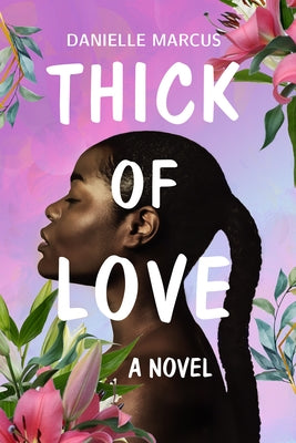 Thick of Love Paperback Black Odyssey Media