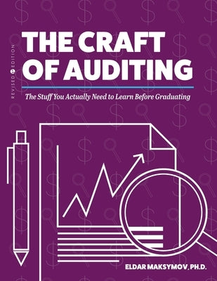 The Craft of Auditing: The Stuff You Actually Need to Learn Before Graduating Paperback Cognella Academic Publishing