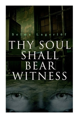 Thy Soul Shall Bear Witness Paperback E-Artnow