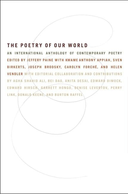 The Poetry of Our World: An International Anthology of Contemporary Poetry Paperback Harper Perennial