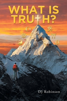 What Is Truth? Paperback Christian Faith