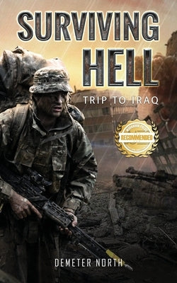 Surviving Hell: Trip to Iraq Paperback Workbook Press