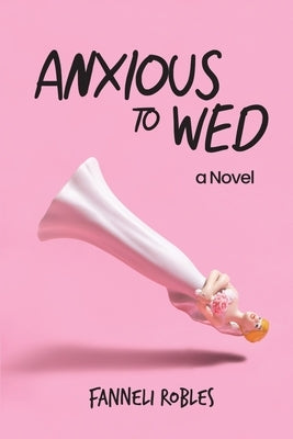 Anxious to Wed Paperback Oak Seed Publishing LLC