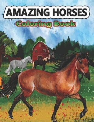 Coloring book cover featuring detailed horse illustrations from the Amazing Horses Coloring Book by Independently Published.